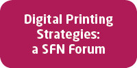 Digital Printing Strategies: a SFN Forum